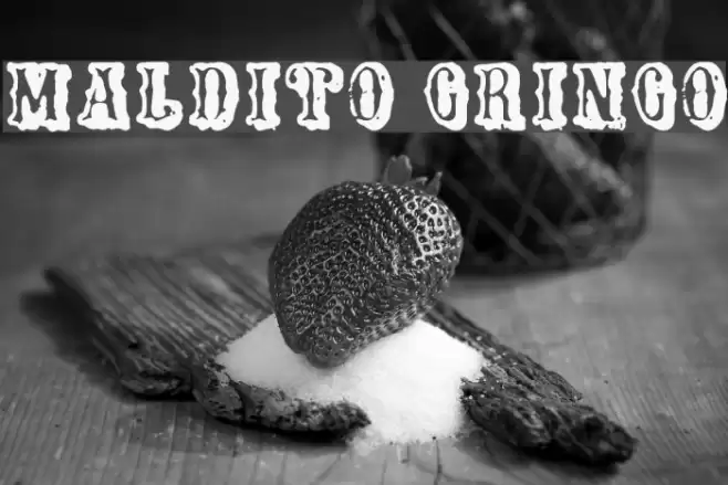 Maldito Gringo फ़ॉन्ट examples