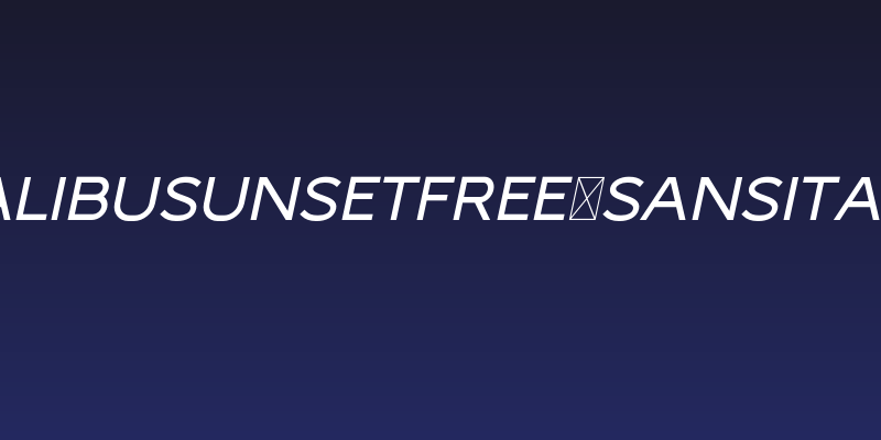 MalibuSunsetFree-SansItalic Social Header