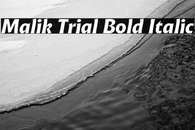 Malik Trial Bold Italic Font examples