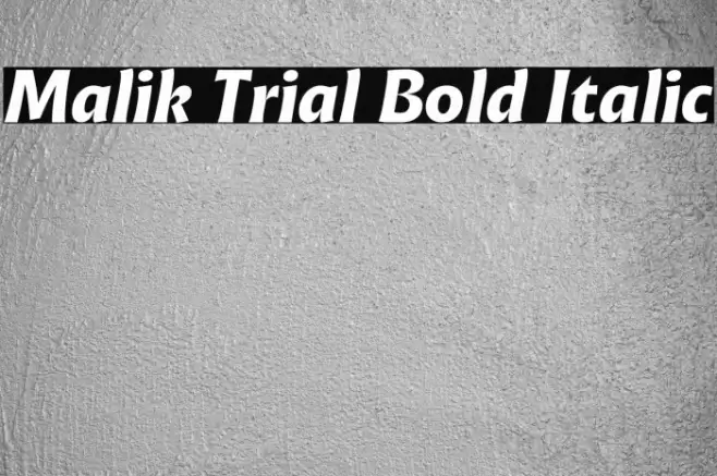 Malik Trial Bold Italic Font examples