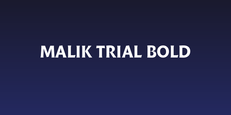 Malik Trial Bold Social Header