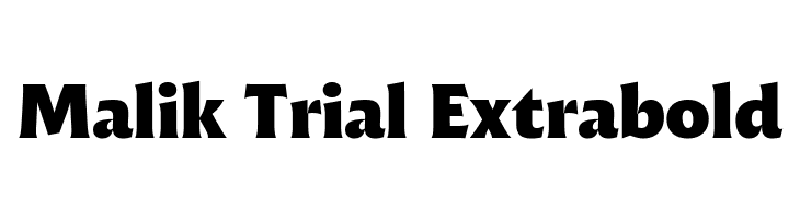 Malik Trial Extrabold  नि: शुल्क फ़ॉन्ट्स डाउनलोड