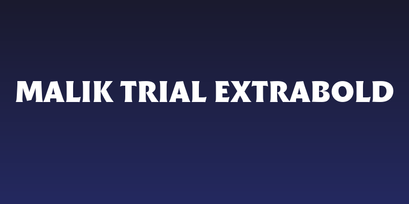Malik Trial Extrabold Social Header