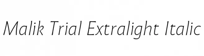 Malik Trial Extralight Italic  免费字体下载