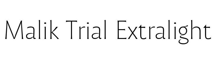 Malik Trial Extralight  Скачать бесплатные шрифты
