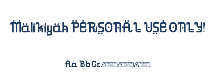 Malikiyah PERSONAL USE ONLY! Font Preview
