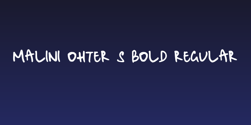 Malini Ohter S Bold Regular Social Header