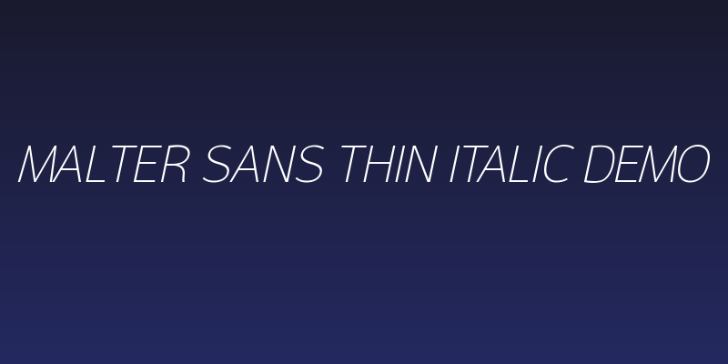 Malter Sans Thin Italic Demo Social Header