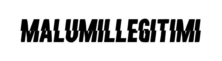 Malum Illegitimi  नि: शुल्क फ़ॉन्ट्स डाउनलोड