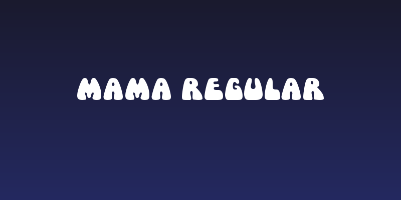 Mama Regular Social Header