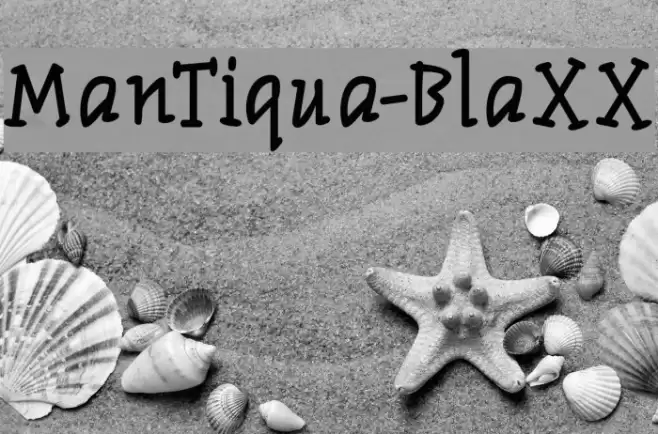 ManTiqua-BlaXX Font examples