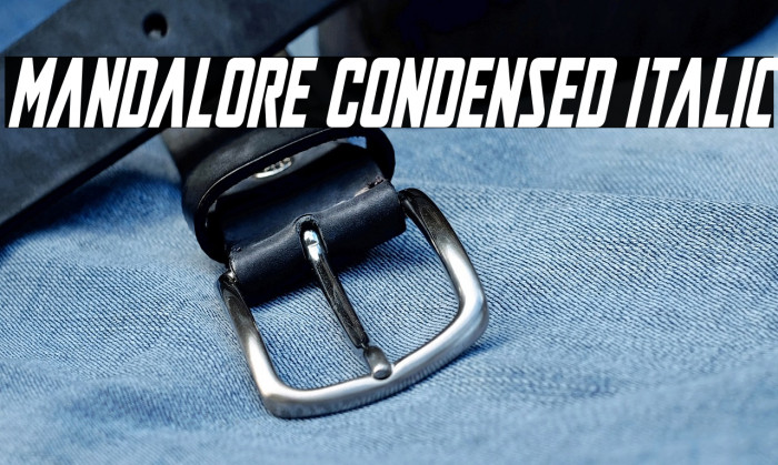 Mandalore Condensed Italic Example 2