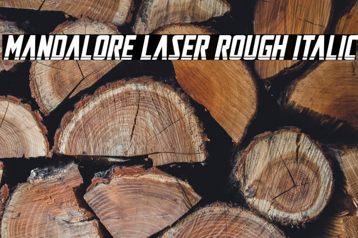 Mandalore Laser Rough Italic Example 3