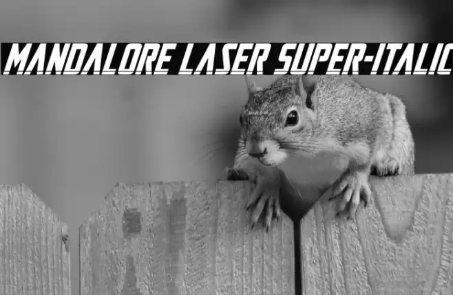 Mandalore Laser Super-Italic Font examples