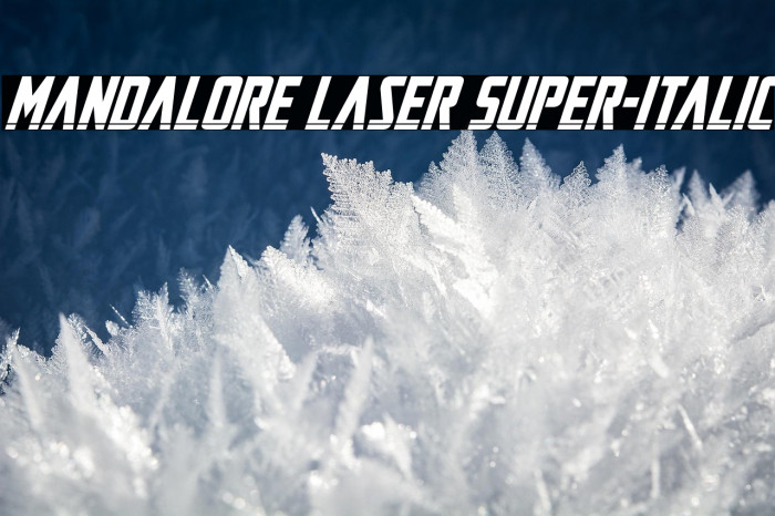 Mandalore Laser Super-Italic Example 3