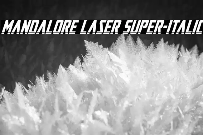 Mandalore Laser Super-Italic Font examples