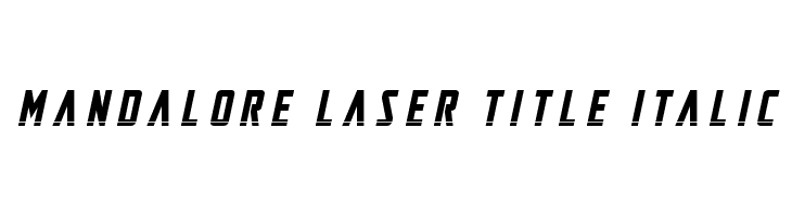 Mandalore Laser Title Italic  Descarca Fonturi Gratis