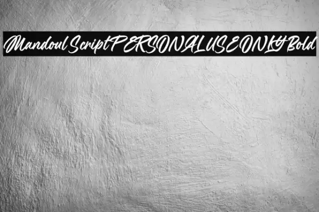 Mandoul Script PERSONAL USE ONLY Bold Font examples