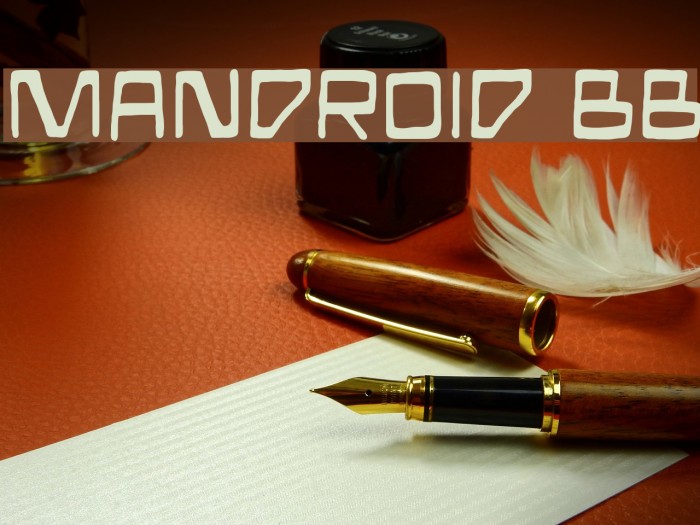 Mandroid BB Font examples