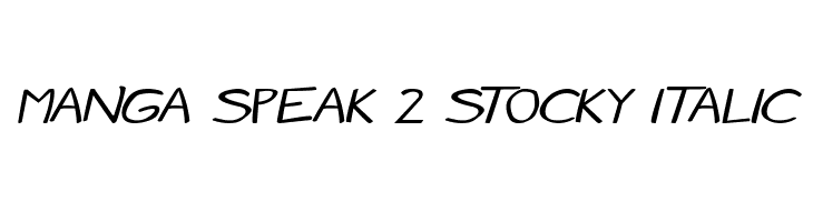 Manga speak 2 stocky Italic Font
