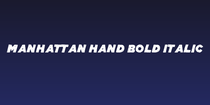 Manhattan Hand Bold Italic Social Header