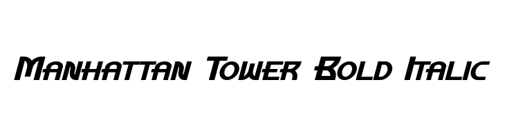 Manhattan Tower Bold Italic Font