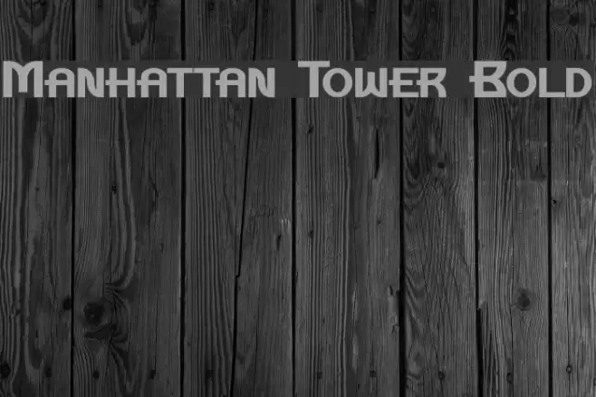 Manhattan Tower Bold Font examples