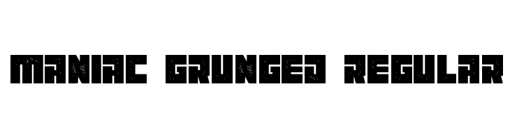 Maniac Grunged Regular  免费字体下载