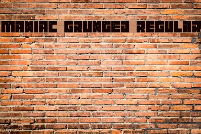 Maniac Grunged Regular Font examples