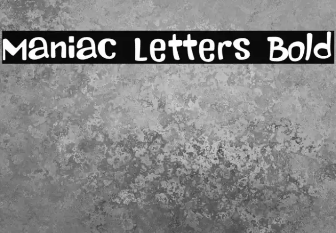 Maniac Letters Bold Font examples