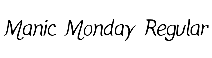 Manic monday. Maniac font. Маник Мандэй перевод.