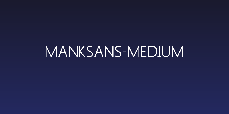 MankSans-Medium Social Header