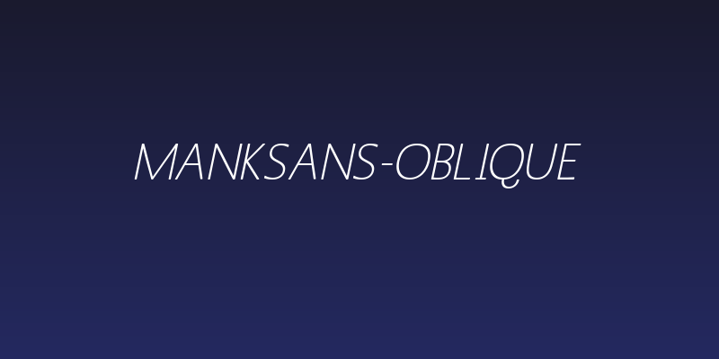 MankSans-Oblique Social Header