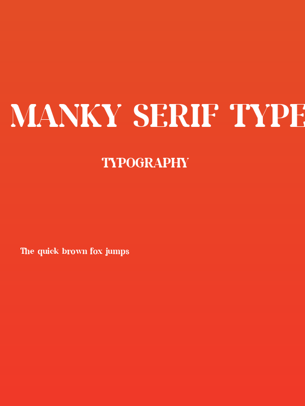 Manky Serif Typeface Poster