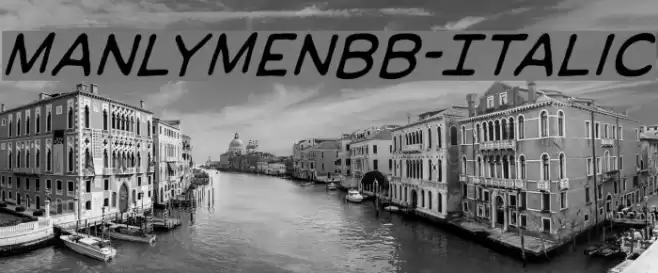 ManlyMenBB-Italic Font examples