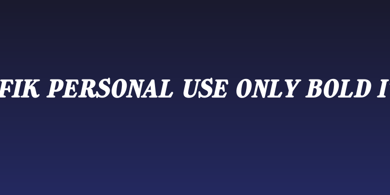 Manofik PERSONAL USE ONLY Bold Italic Social Header
