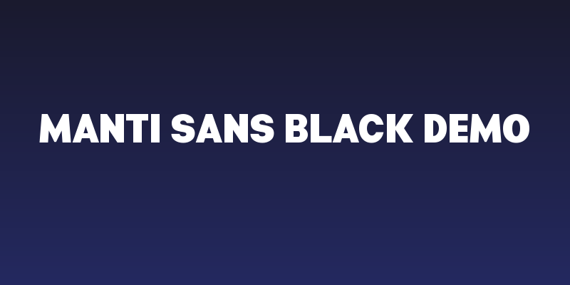 Manti Sans Black Demo Social Header