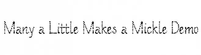 Many a Little Makes a Mickle Demo  Frei Schriftart Herunterladen