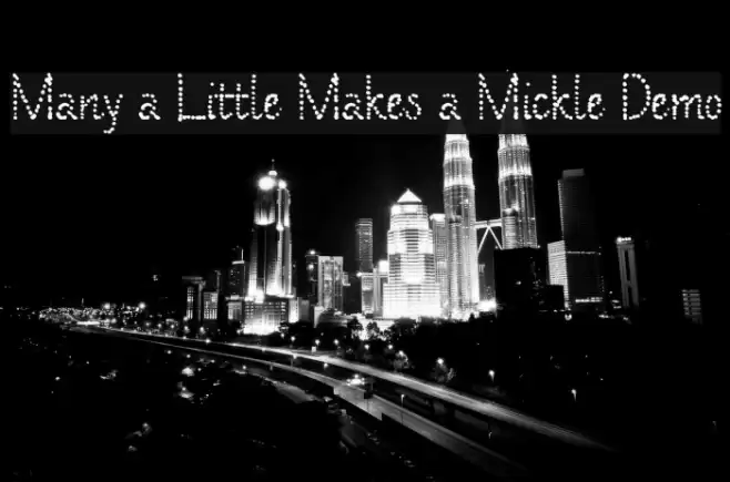 Many a Little Makes a Mickle Demo Schriftart examples