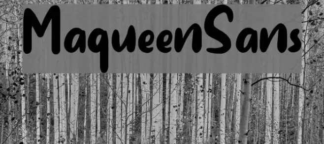 MaqueenSans Font examples