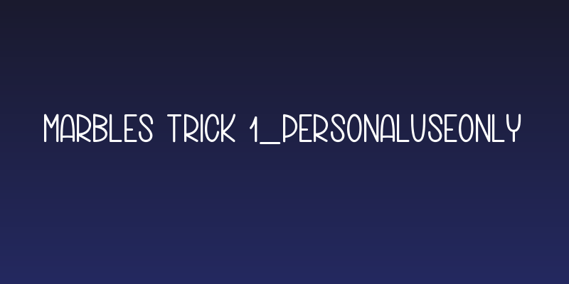 Marbles Trick 1_PersonalUseOnly Social Header