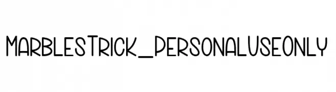 Marbles Trick_PersonalUseOnly  Frei Schriftart Herunterladen