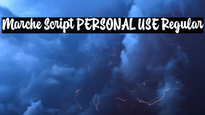 Marche Script PERSONAL USE Regular Example 1