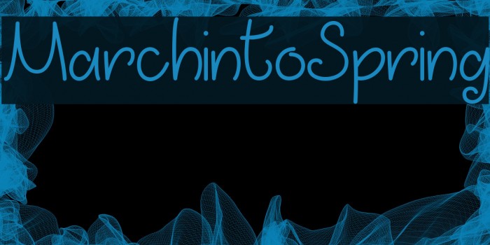 MarchintoSpring Font examples