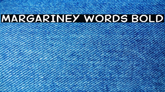 Margariney Words Bold Example 1