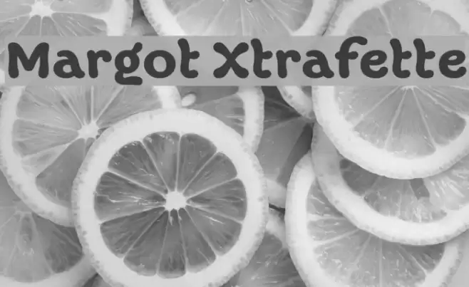 Margot Xtrafette Font examples