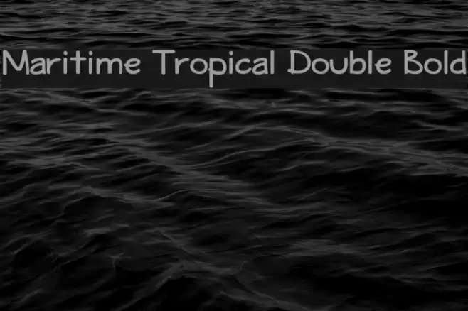 Maritime Tropical Double Bold Font examples