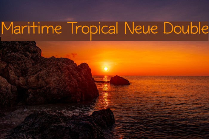 Maritime Tropical Neue Double Example 2