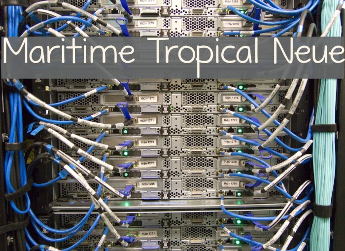 Maritime Tropical Neue Font examples