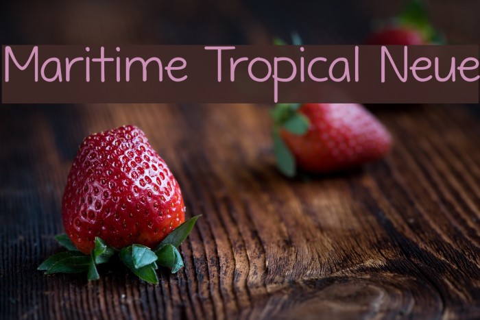 Maritime Tropical Neue Font examples